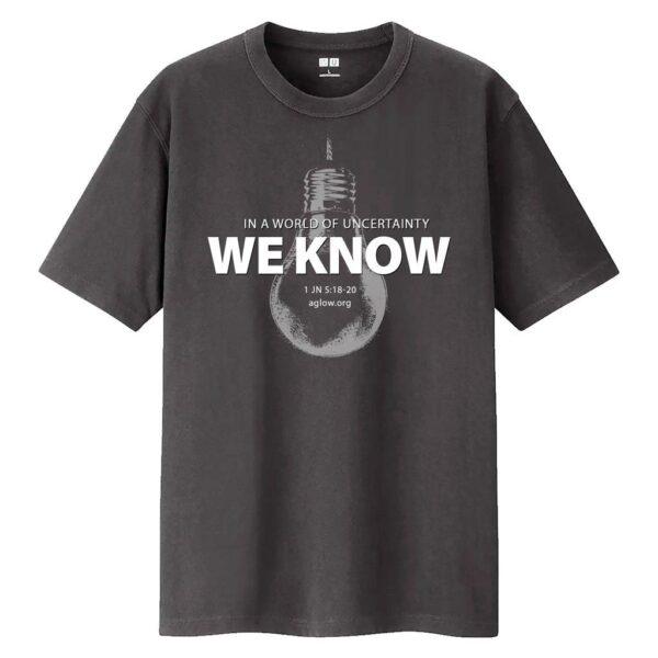 We Know TShirt