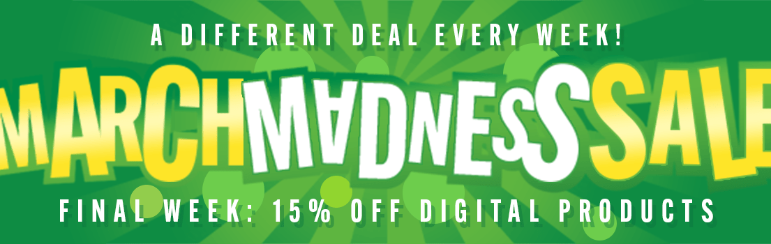 March Madness Final Week - 15% OFF DIGITAL PRODUCTS