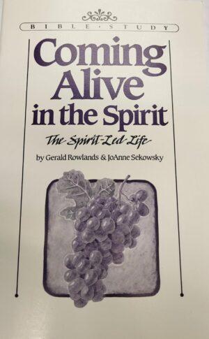 Coming Alive in the Spirit