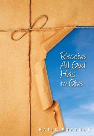 Receive All God Has to Give - pkg of 10